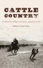 Image for Cattle country  : livestock in the cultural imagination