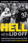 Image for Hell with the lid off: inside the fierce rivalry between the 1970s Oakland Raiders and Pittsburgh Steelers