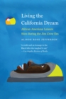 Image for The California dream: African American leisure sites during the Jim Crow era