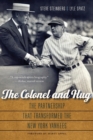Image for The Colonel and Hug : The Partnership that Transformed the New York Yankees