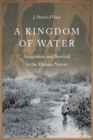 Image for A kingdom of water: adaptation and survival in the Houma Nation
