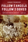 Image for Follow the angels, follow the doves : book 1