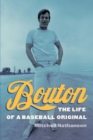 Image for Bouton: the life of a baseball original