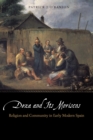 Image for Deza and Its Moriscos: Religion and Community in Early Modern Spain