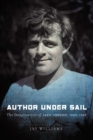 Image for Author Under Sail: The Imagination of Jack London, 1902-1907