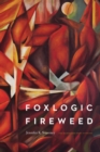 Image for Foxlogic, Fireweed
