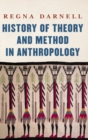 Image for History of Theory and Method in Anthropology