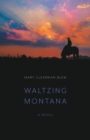 Image for Waltzing Montana  : a novel