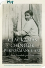 Image for Clackamas Chinook performance art: verse form interpretations