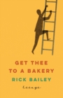 Image for Get Thee to a Bakery