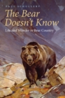 Image for The Bear Doesn&#39;t Know