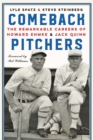 Image for Comeback Pitchers: The Remarkable Careers of Howard Ehmke and Jack Quinn