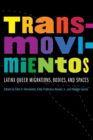 Image for Transmovimientos  : Latinx queer migrations, bodies, and spaces