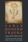 Image for Early Modern Trauma