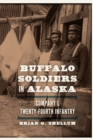 Image for Buffalo soldiers in Alaska  : Company L, Twenty-Fourth Infantry