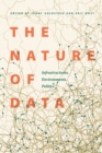 Image for The nature of data  : infrastructures, environments, politics
