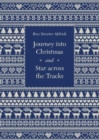 Image for JOURNEY INTO CHRISTMAS &amp; STAR ACROSS THE