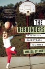 Image for The rebounders  : a Division I basketball journey