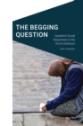 Image for Begging Question: Sweden&#39;s Social Responses to the Roma Destitute