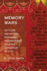 Image for Memory Wars: Settlers and Natives Remember Washington&#39;s Sullivan Expedition of 1779