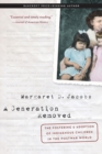Image for A generation removed  : the fostering and adoption of indigenous children in the postwar world