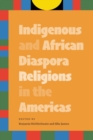Image for Indigenous and African Diaspora Religions in the Americas