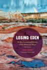 Image for Losing Eden: An Environmental History of the American West