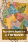 Image for Reconsidering Regions in an Era of New Nationalism