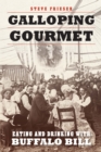 Image for Galloping Gourmet: Eating and Drinking With Buffalo Bill