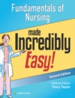 Image for Fundamentals of nursing made incredibly easy!