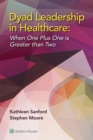 Image for Dyad leadership in healthcare: when one plus one is greater than two