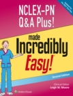 Image for NCLEX-PN Q&amp;A Plus! Made Incredibly Easy!