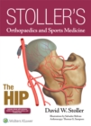 Image for Stoller&#39;s Orthopaedics and Sports Medicine: The Hip