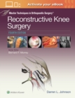 Image for Master Techniques in Orthopaedic Surgery: Reconstructive Knee Surgery
