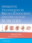 Image for Operative techniques in breast, endocrine, and oncologic surgery