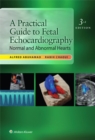 Image for A practical guide to fetal echocardiography: normal and abnormal hearts