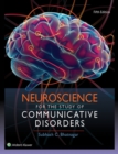 Image for Neuroscience for the study of communicative disorders