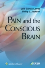 Image for Pain and the Conscious Brain