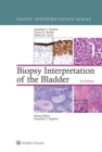 Image for Biopsy interpretation of the bladder