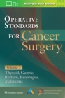 Image for Operative standards for cancer surgeryVolume 2,: Esophagus, melanoma, rectum, stomach, thyroid