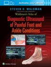Image for Waldman&#39;s Atlas of Diagnostic Ultrasound of Painful Foot and Ankle Conditions