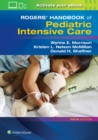 Image for Rogers&#39; Handbook of Pediatric Intensive Care