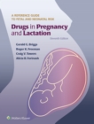 Image for Drugs in pregnancy and lactation: a reference guide to fetal and neonatal risk
