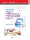 Image for Martin's physical pharmacy and pharmaceutical sciences  : physical chemical and biopharmaceutical principles in the pharmaceutical sciences