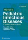 Image for Moffet&#39;s Pediatric Infectious Diseases: A Problem-Oriented Approach