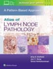 Image for Atlas of lymph node pathology  : a pattern based approach