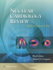Image for Nuclear cardiology review: a self-assessment tool