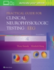 Image for Practical guide for clinical neurophysiologic testing: EEG