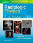 Image for Radiologic physics  : the essentials