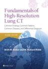 Image for Fundamentals of high-resolution lung CT: common findings, common patterns, common diseases, and differential diagnosis